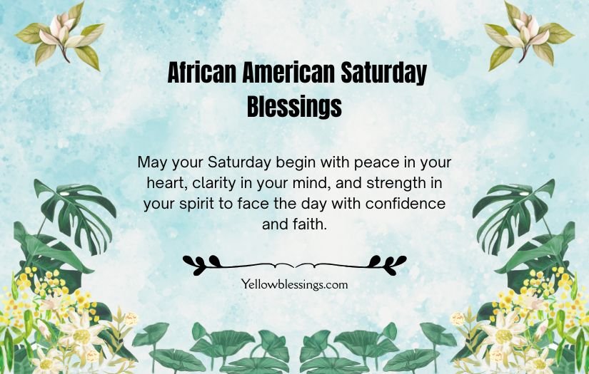 "Inspirational African Amrican Saturday blessings quote image"